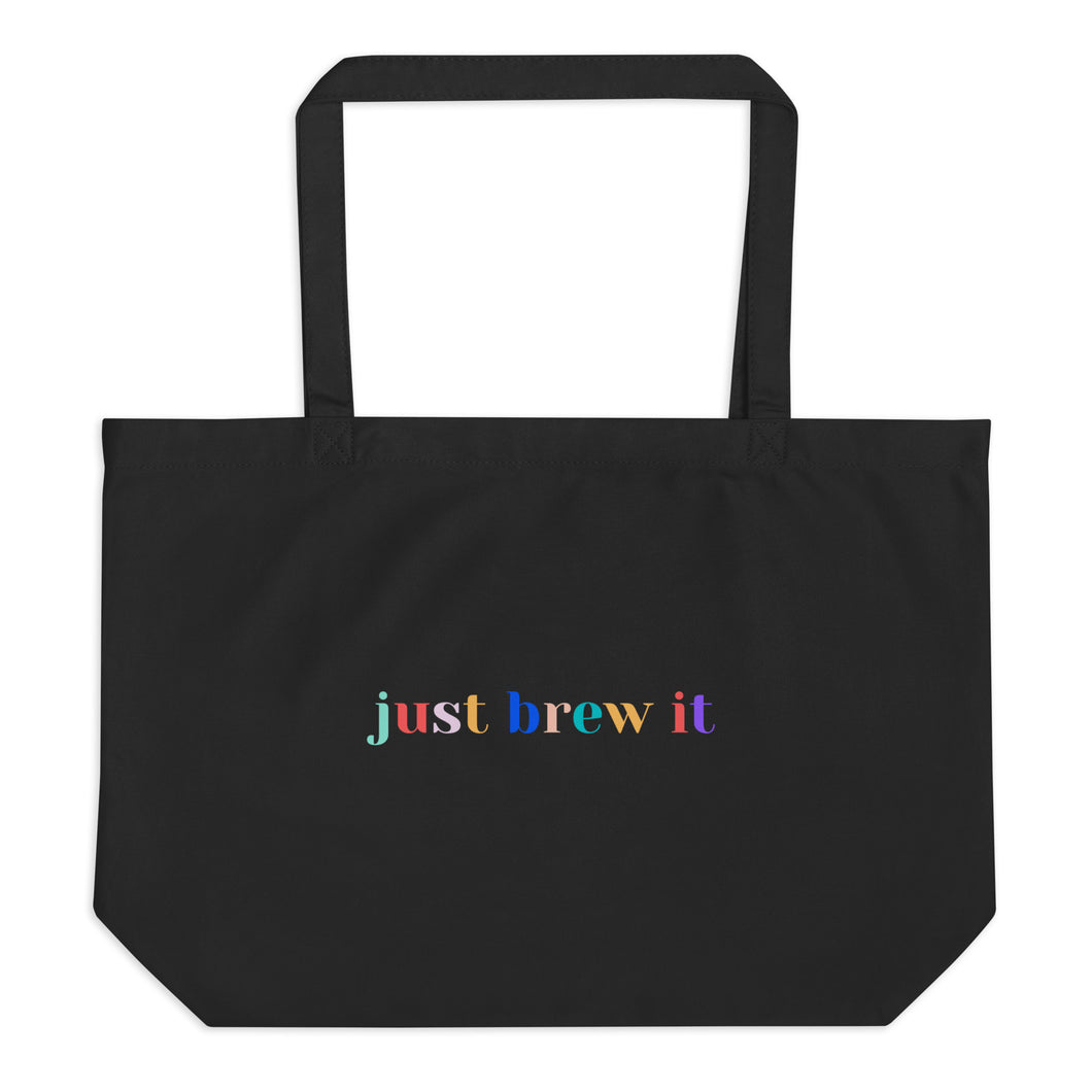 Just Brew It Large Tote Bag